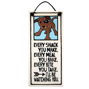 I'll Be Watching You Dog Plaque