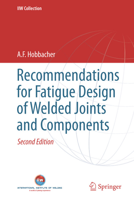 (eBook PDF) Recommendations for Fatigue Design of Welded Joints and Components

2nd Edition