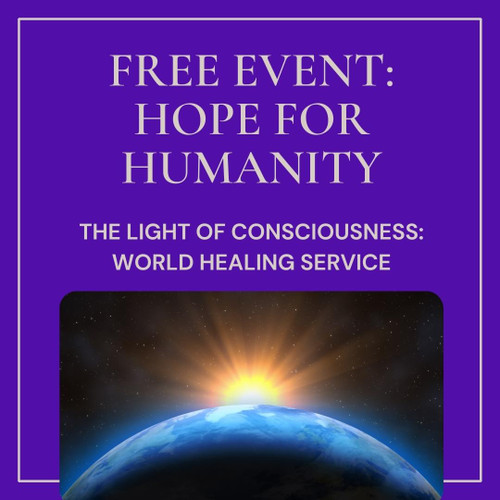 Hope For Humanity, World Healing Service - Summer Solstice, June 21, 2024