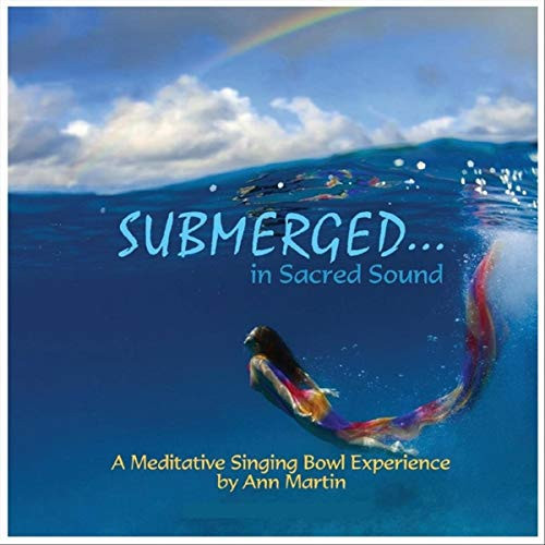 Ann Martin - Submerged In Sacred Sound #Cd2