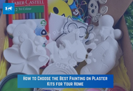 How to Choose the Best Painting on Plaster Kits for Your Home