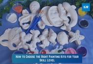 How to Choose the Right Painting Kits for Your Skill Level