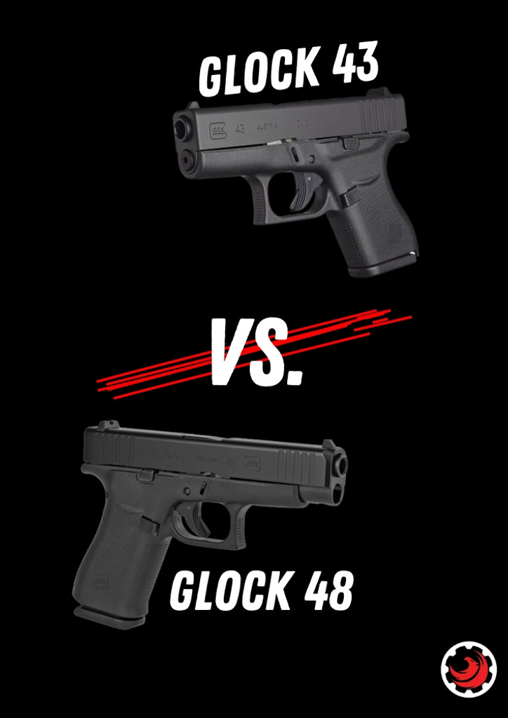 Glock 43 vs Glock 48