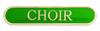 CHOIR BAR BADGE