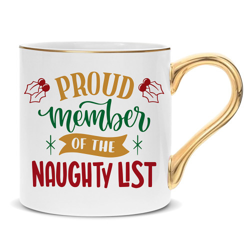 Proud Member the Naughty List Mug 