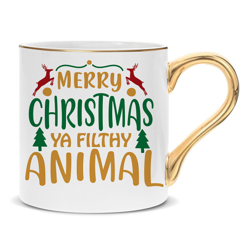 Merry Christmas Ya Filthy Animal Mug