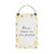 Bloom Where You are Planted Mini Sign 