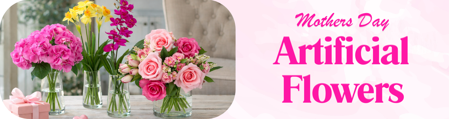 Mothers Day Artificial Flowers 