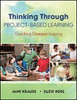 Thinking Through Project-Based Learning - 9781452202563