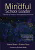 The Mindful School Leader - 9781483303086