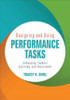 Designing and Using Performance Tasks - 9781506328720