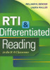 RTI and Differentiated Reading in the K-8 Classroom