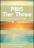 The PBIS Tier Three Handbook - 9781544301174