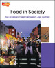 Food and Nutrition - Food in Society: The Economy, the Environment, and Culture