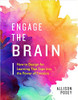 Engage the Brain: How to Design for Learning That Taps into the Power of Emotion