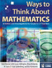 Ways to Think About Mathematics - 9780761931058