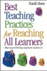 Best Teaching Practices for Reaching All Learners - 9780761931829