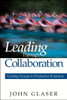 Leading Through Collaboration - 9780761938071