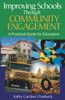 Improving Schools Through Community Engagement - 9780761938217