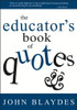 The Educator's Book of Quotes - 9780761938637