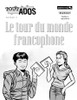 Tout Ados - Le tour du monde francophone (The Francophone World) | Workbook - 9780771538100