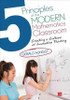 5 Principles of the Modern Mathematics Classroom - 9781483391427
