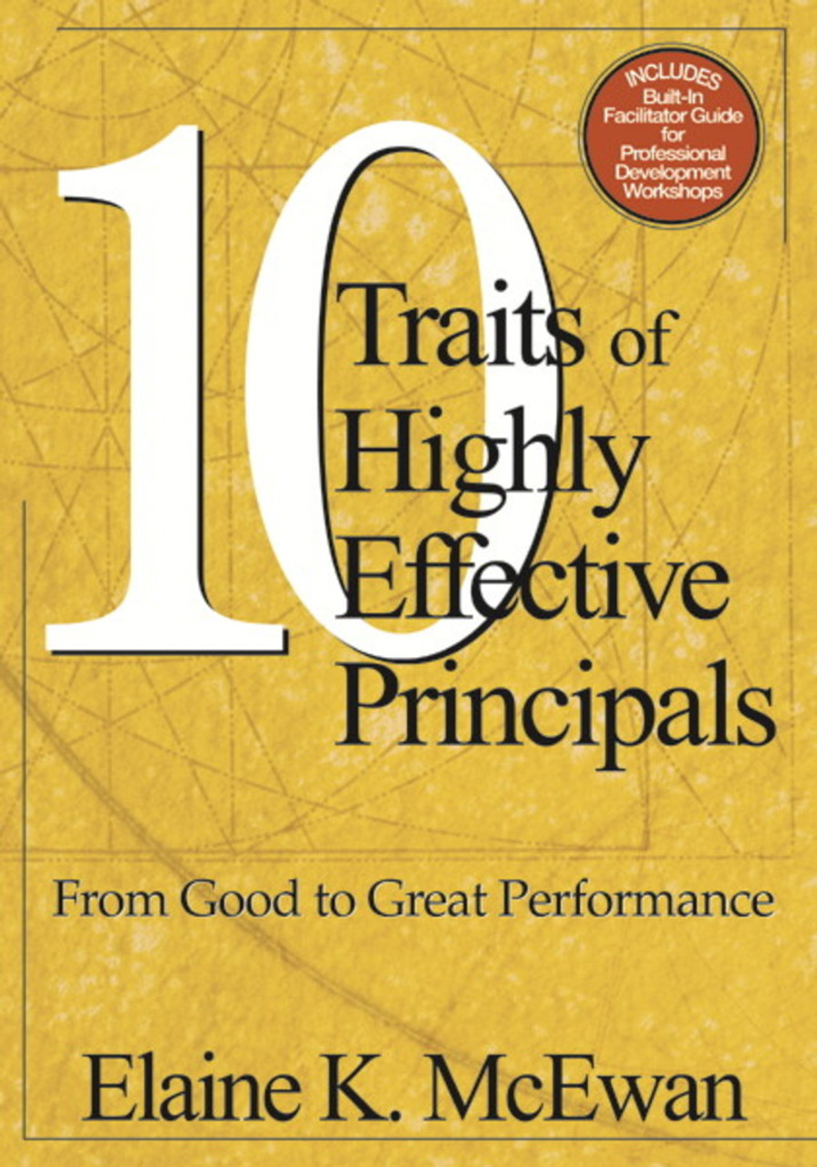 Ten Traits Of Highly Effective Principals 9780761946199 Nelson