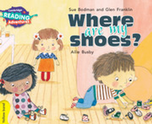Cambridge Reading Adventures Colour Bands: Yellow | Where Are My Shoes?, Yellow Band - 9781108439640