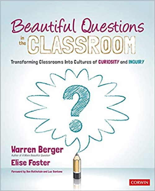 Beautiful Questions in the Classroom - 9781544365466