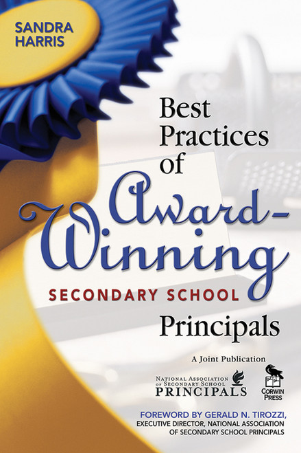 Best Practices of Award-Winning Secondary School Principals - 9781412925051