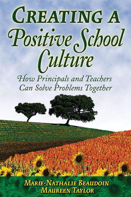 Creating a Positive School Culture - 9781412904926