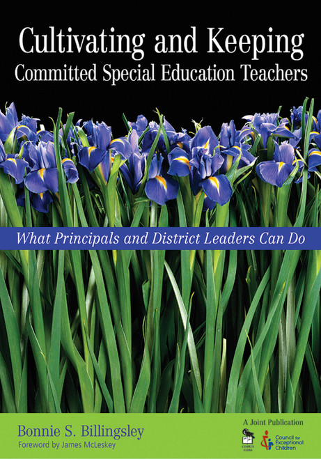 Cultivating and Keeping Committed Special Education Teachers - 9781412908887