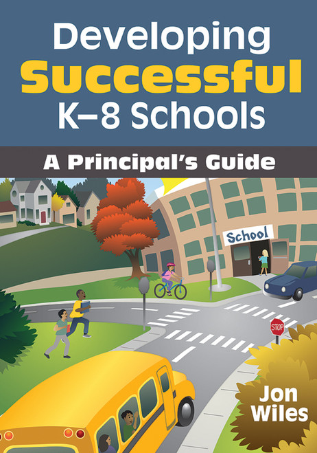 Developing Successful K-8 Schools - 9781412966177