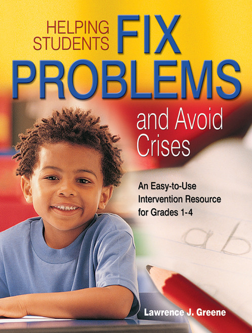 Helping Students Fix Problems and Avoid Crises - 9781412904704