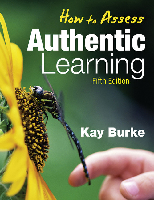 How to Assess Authentic Learning - 9781412962797