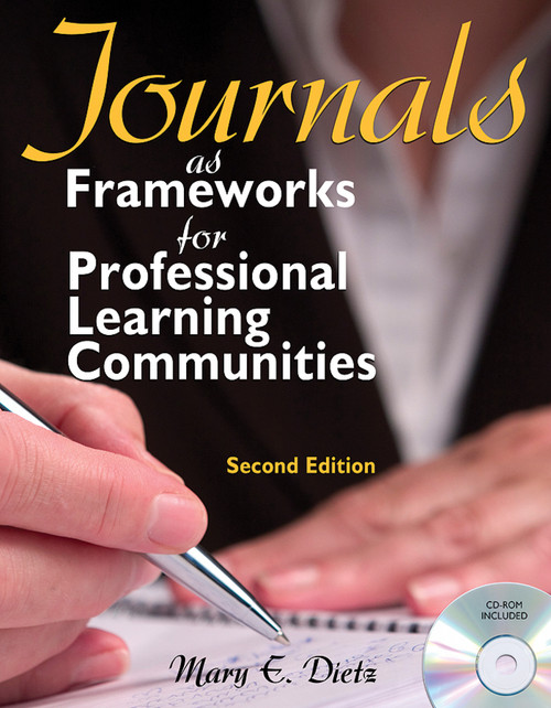 Journals as Frameworks for Professional Learning Communities - 9781412959919