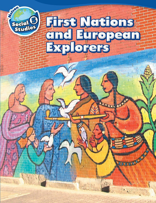 Nelson Social Studies - Grade 5 - Strand A - First Nations and European Explorers | Student Book (25 Pack) - 9780176698690