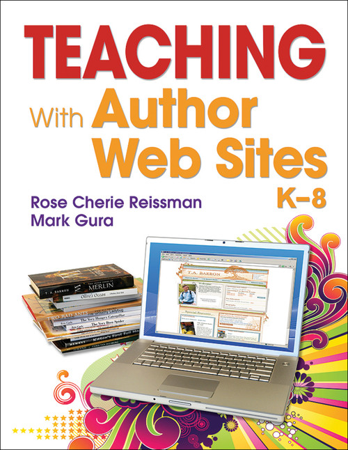 Teaching With Author Web Sites, K8 - 9781412973861