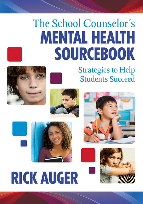 The School Counselor's Mental Health Sourcebook - 9781412972734