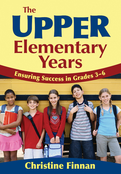 The Upper Elementary Years - 9781412940993