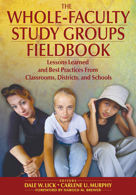 The Whole-Faculty Study Groups Fieldbook - 9781412913256