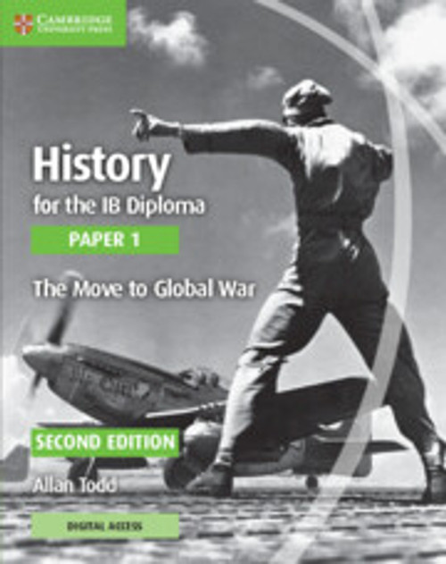History for the IB Diploma Paper 1 The Move to Global War