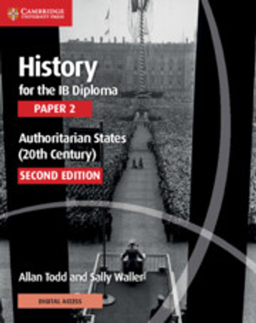 History for the IB Diploma Paper 2 Authoritarian States (20th Century)