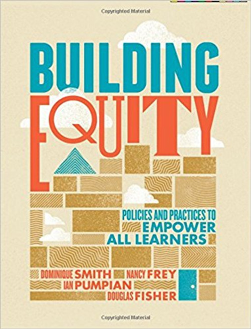 Building Equity: Policies & Practices To Empower All Learner