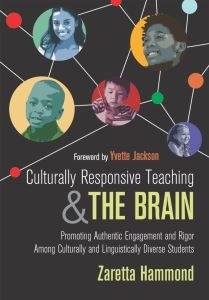 Cover for Culturally Responsive Teaching and The Brain: Promoting Authentic Engagement and Rigor Among Culturally and Linguistically Diverse Students