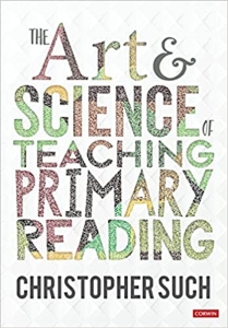 Cover image for The Art and Science of Teaching Primary Reading