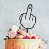 Funny rude finger cake topper for adult birthday cakes and cheeky event