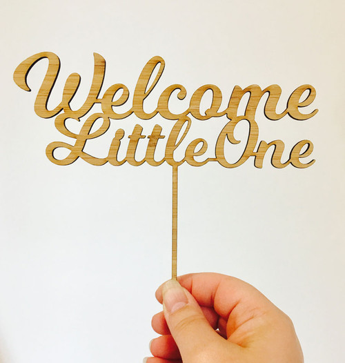 Welcome Little One Baby Shower Cake Topper. Laser cut cake decoration Welcome Little One Baby Shower Cake Topper. Laser cut cake decoration