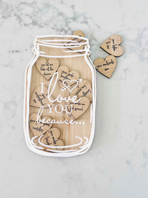 I Love You Because... custom message valentines day drop mason jar