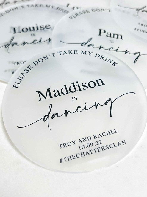Custom "Don't Take My Drink, I'm Dancing" Acrylic Coasters